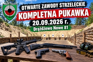 2026-09-20 Otwarte zawody strzeleckie "KOMPLETNA PUKAWKA"